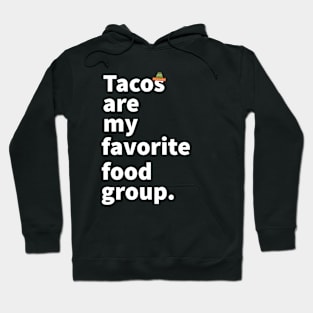 Tacos are my favorite food group funny taco lover shirt Hoodie